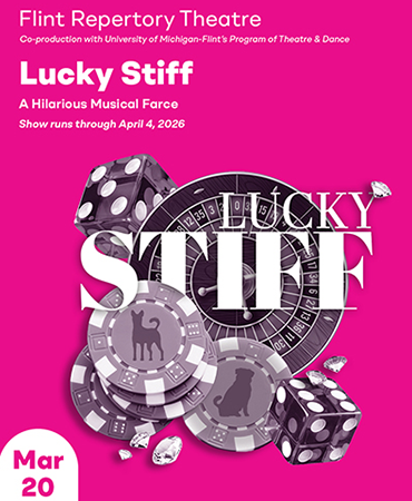 Flint Repertory Theatre presents "Lucky Stiff," a hilarious musical farce, running through April 4, 2026.