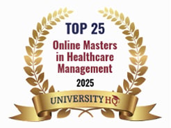 Top 25 Online Masters in Healthcare Management 2025 award from University HQ with gold laurel wreath.