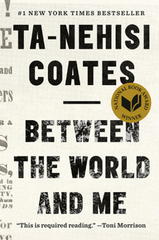 Book cover of "Between the World and Me" by Ta-Nehisi Coates with a National Book Award winner seal.
