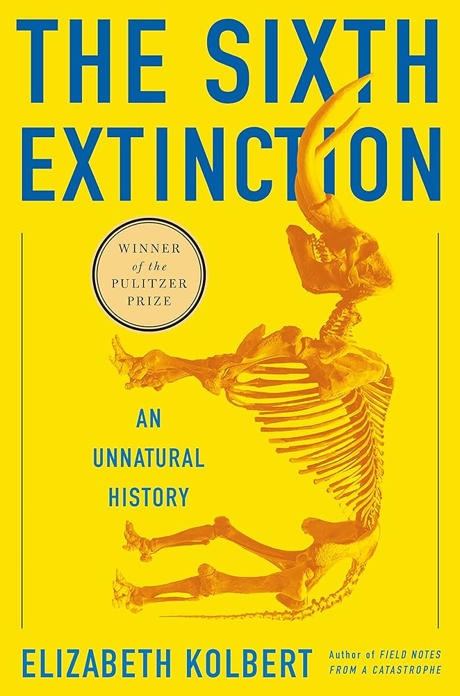 Book cover of "The Sixth Extinction: An Unnatural History" by Elizabeth Kolbert, featuring a yellow background and an orange skeleton of an animal.