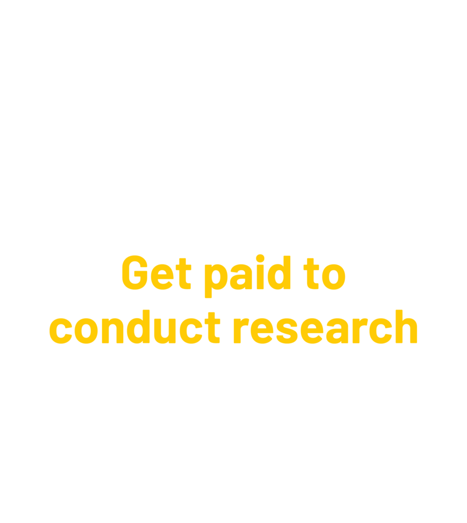 Get paid to conduct research with professors